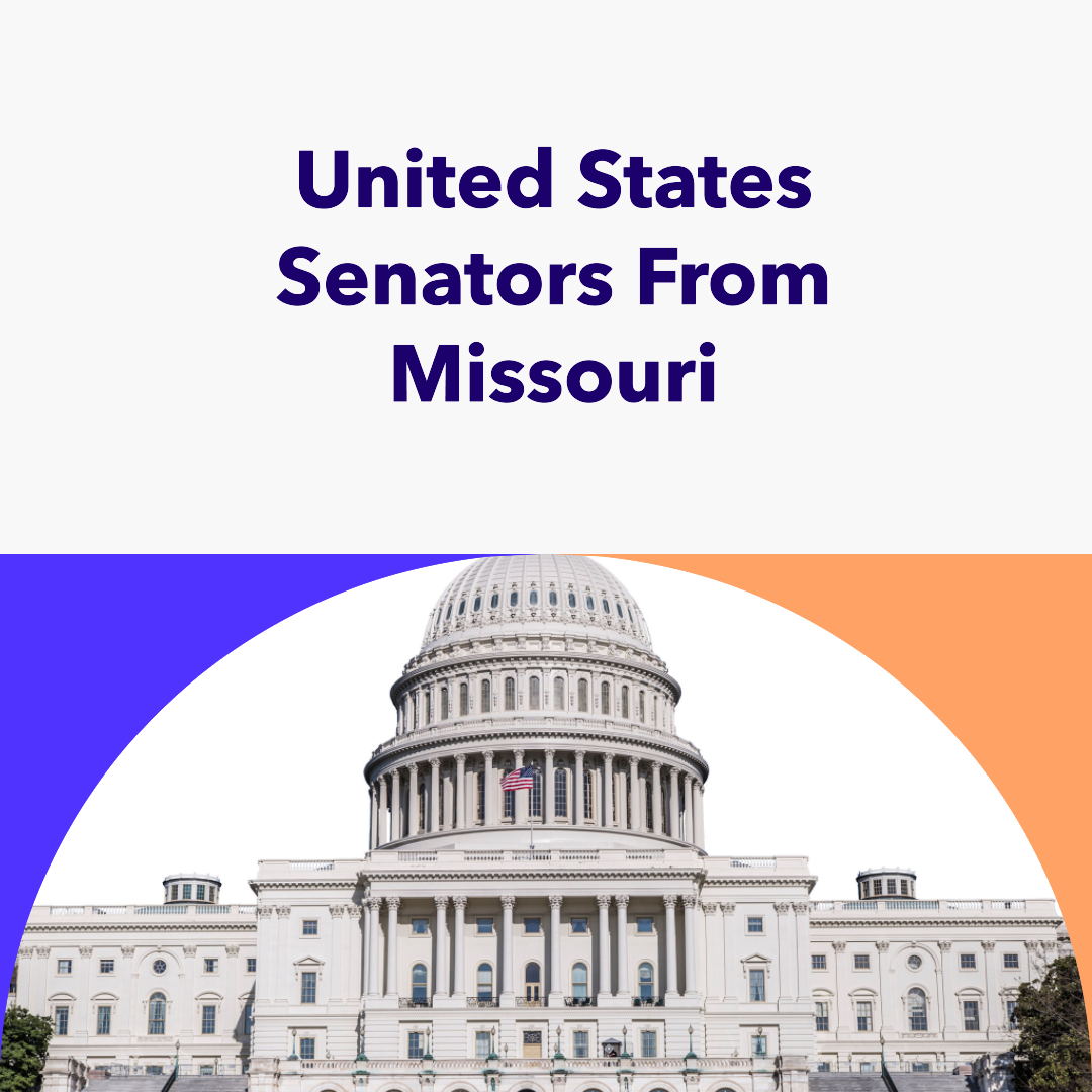 List of 26 US Senators from Missouri Updated 2023